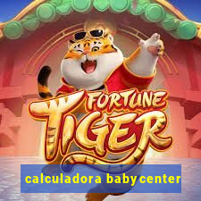 calculadora babycenter